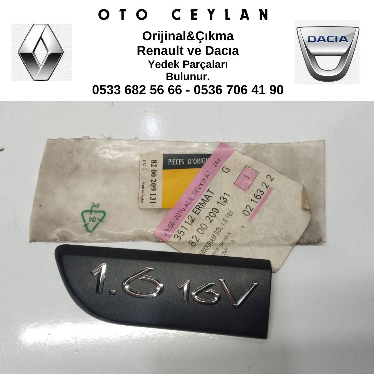 8200209131 Sol 1.6 16V Yazısı Sıfır Orjinal