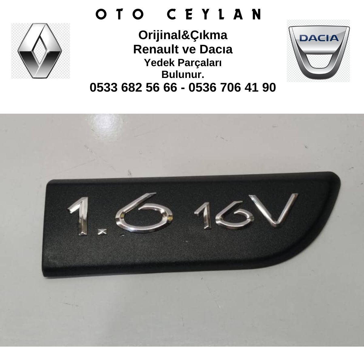 8200209130 1.6 16V Yazısı Yan Sanayi Sıfır