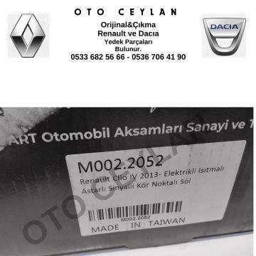 M002.2052 Clio 4 2013 Dış Ayna Sol Elektrikli Isıtmalı Astarlı Sinyalli Kör Noktalı Sıfır Art Marka İthal